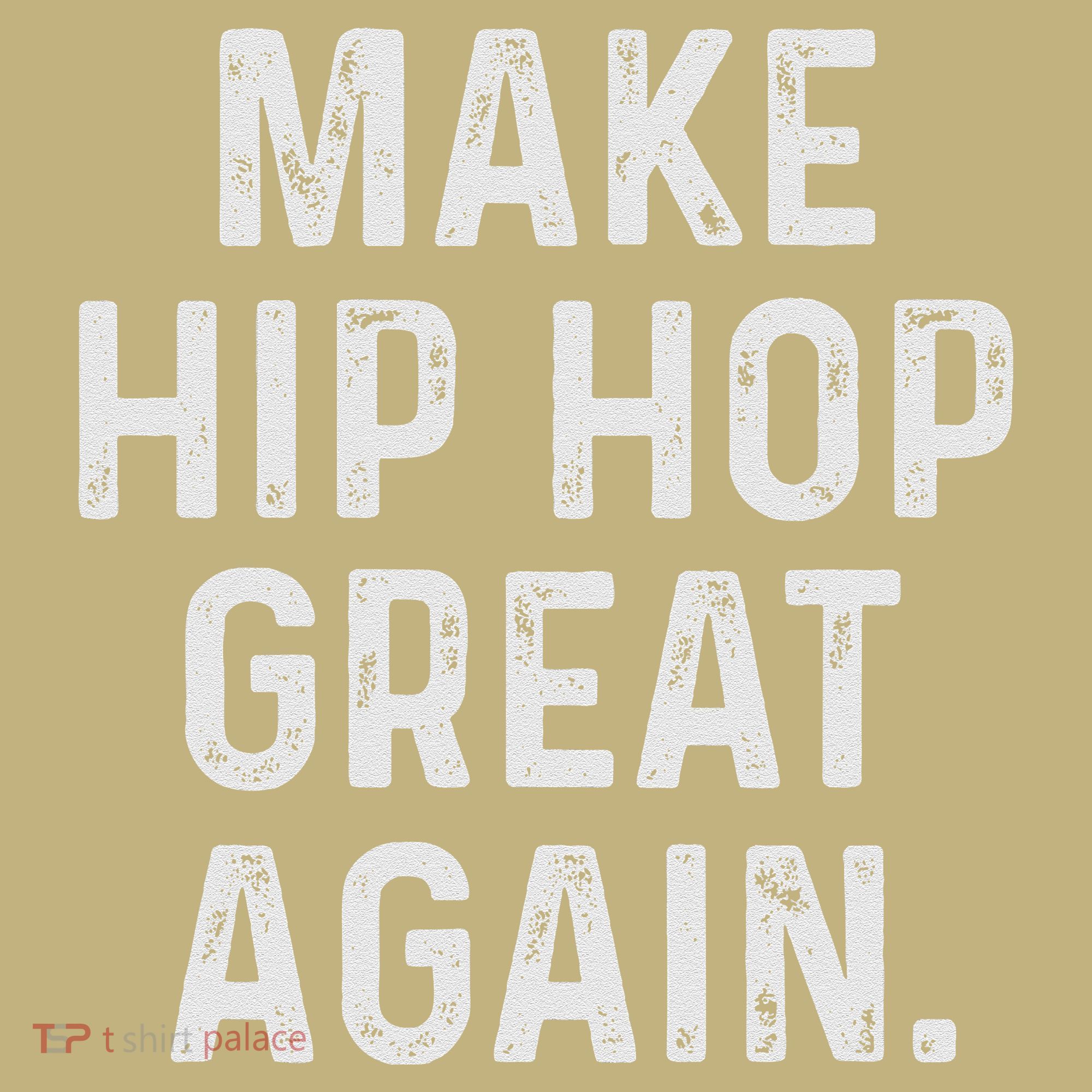 Make Hip Hop Great Again 90s Rap Christmas Gift Kids T-Shirt