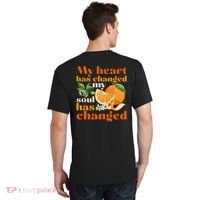My Heart Has Changed My Soul Has Changed Front & Back T-Shirt thumb 1