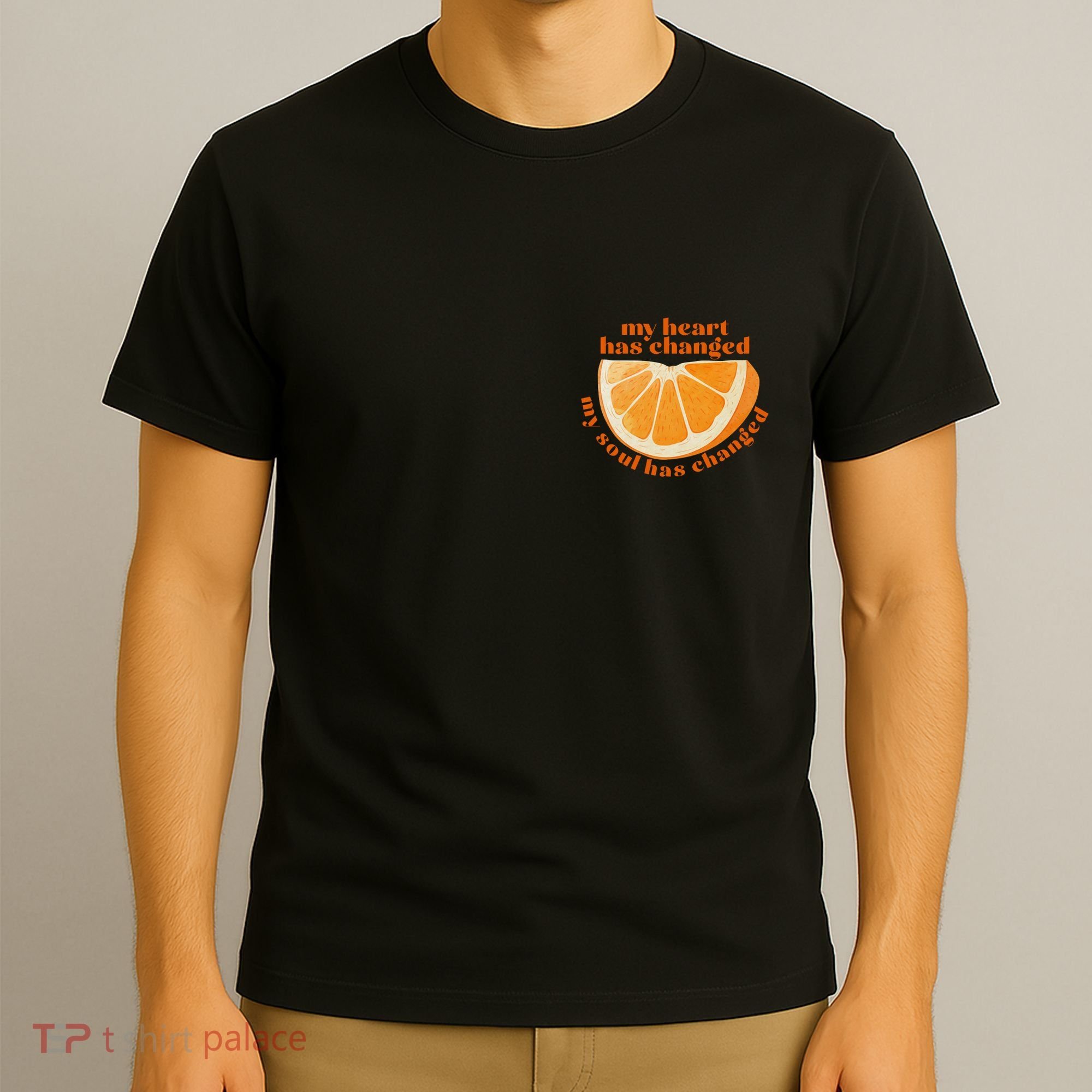My Heart Has Changed My Soul Has Changed Front & Back T-Shirt