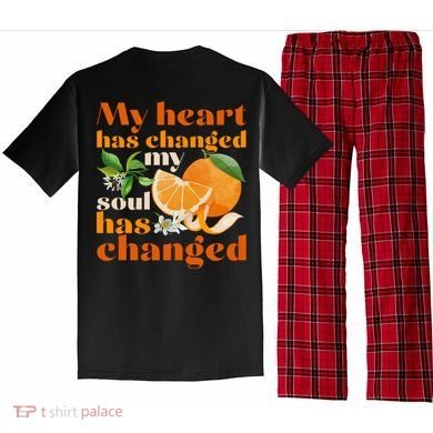 My Heart Has Changed My Soul Has Changed Front & Back Pajama Set back