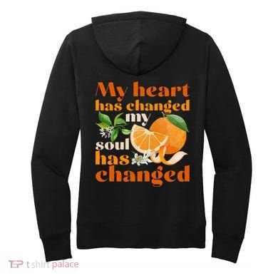 My Heart Has Changed My Soul Has Changed Front & Back Women's Hoodie back