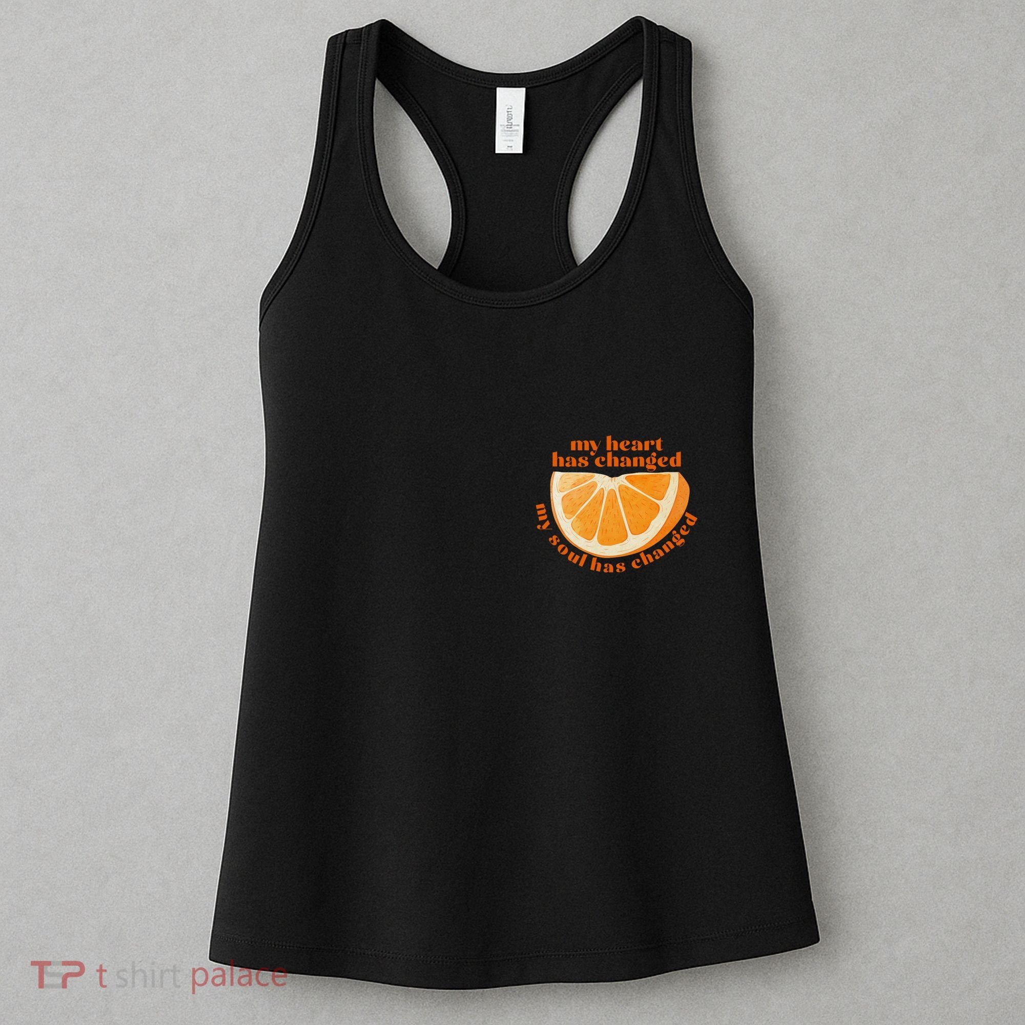 My Heart Has Changed My Soul Has Changed Front & Back Women's Tank Top