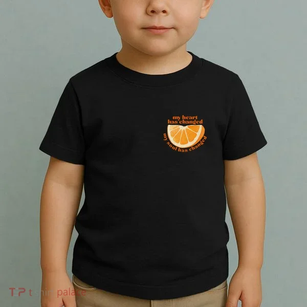 My Heart Has Changed My Soul Has Changed Front & Back Toddler T-Shirt