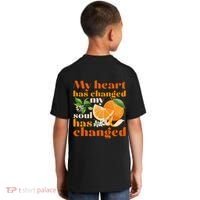 My Heart Has Changed My Soul Has Changed Front & Back Kids T-Shirt thumb 1