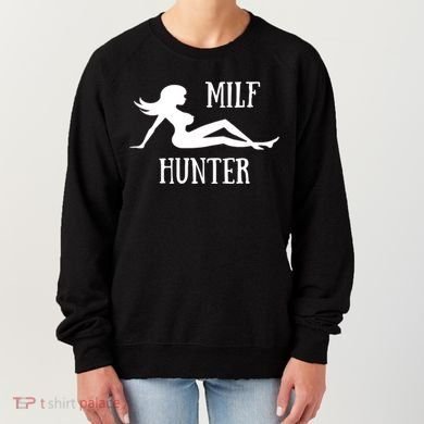 Milf Hunter Hot Moms Funny Gift Women's Sweatshirt