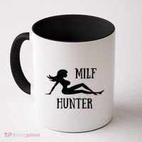 Milf Hunter Hot Moms Funny Gift Coffee Mug thumb 0