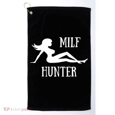 Milf Hunter Hot Moms Funny Gift Golf Towel