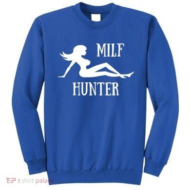 Milf Hunter Hot Moms Funny Gift Sweatshirt