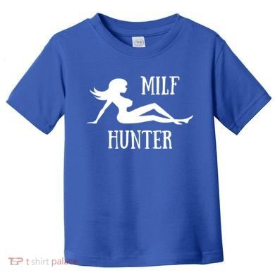 Milf Hunter Hot Moms Funny Gift Toddler T-Shirt