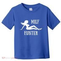 Milf Hunter Hot Moms Funny Gift Toddler T-Shirt thumb 0