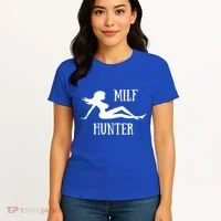 Milf Hunter Hot Moms Funny Gift Women's T-Shirt thumb 4
