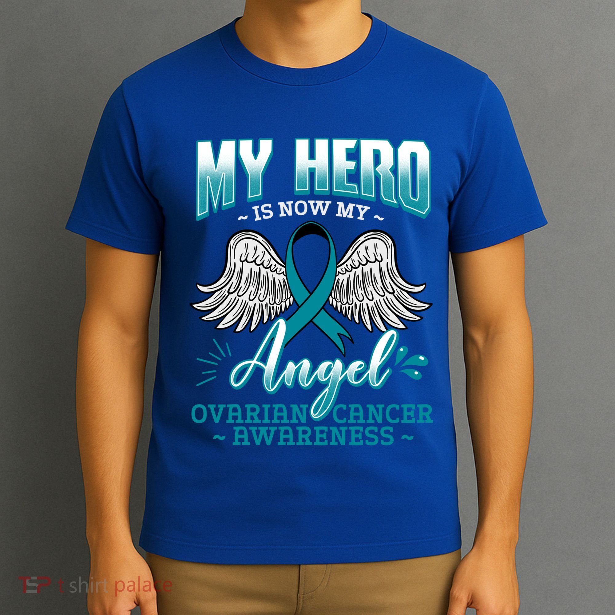 My Hero Is Now My Angel Ovarian Cancer Ovary Teal Ribbon Gift T-Shirt