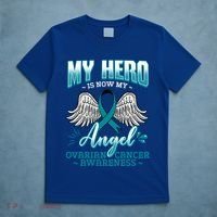 My Hero Is Now My Angel Ovarian Cancer Ovary Teal Ribbon Gift T-Shirt thumb 5