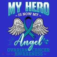 My Hero Is Now My Angel Ovarian Cancer Ovary Teal Ribbon Gift T-Shirt thumb 7