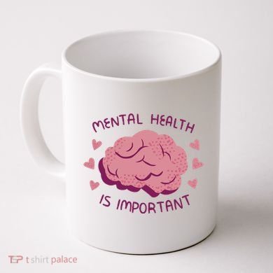Mental Health Is Important Brain Coffee Mug