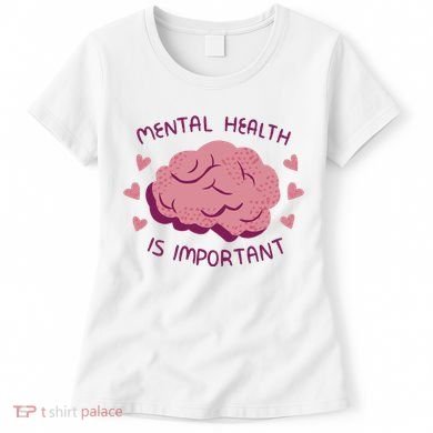 Mental Health Is Important Brain Women's T-Shirt