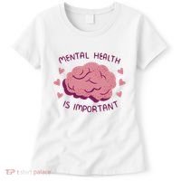 Mental Health Is Important Brain Women's T-Shirt thumb 0