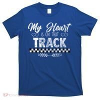 My Heart Is On That Track Drag Racing Race Car Driver Gift Cool Gift T-Shirt thumb 0