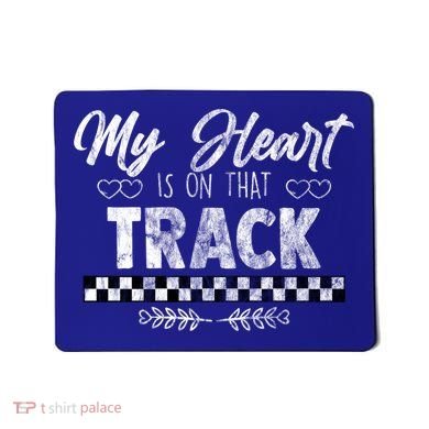 My Heart Is On That Track Drag Racing Race Car Driver Gift Cool Gift Mousepad