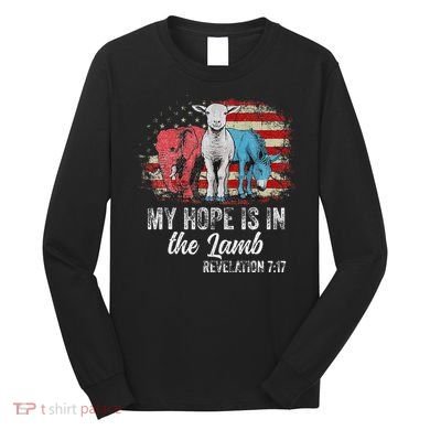 My Hope Is In The Lamb Funny Scripture Elephant Donkey Us Long Sleeve Shirt