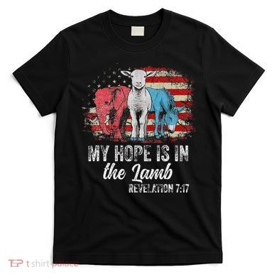 My Hope Is In The Lamb Funny Scripture Elephant Donkey Us T-Shirt
