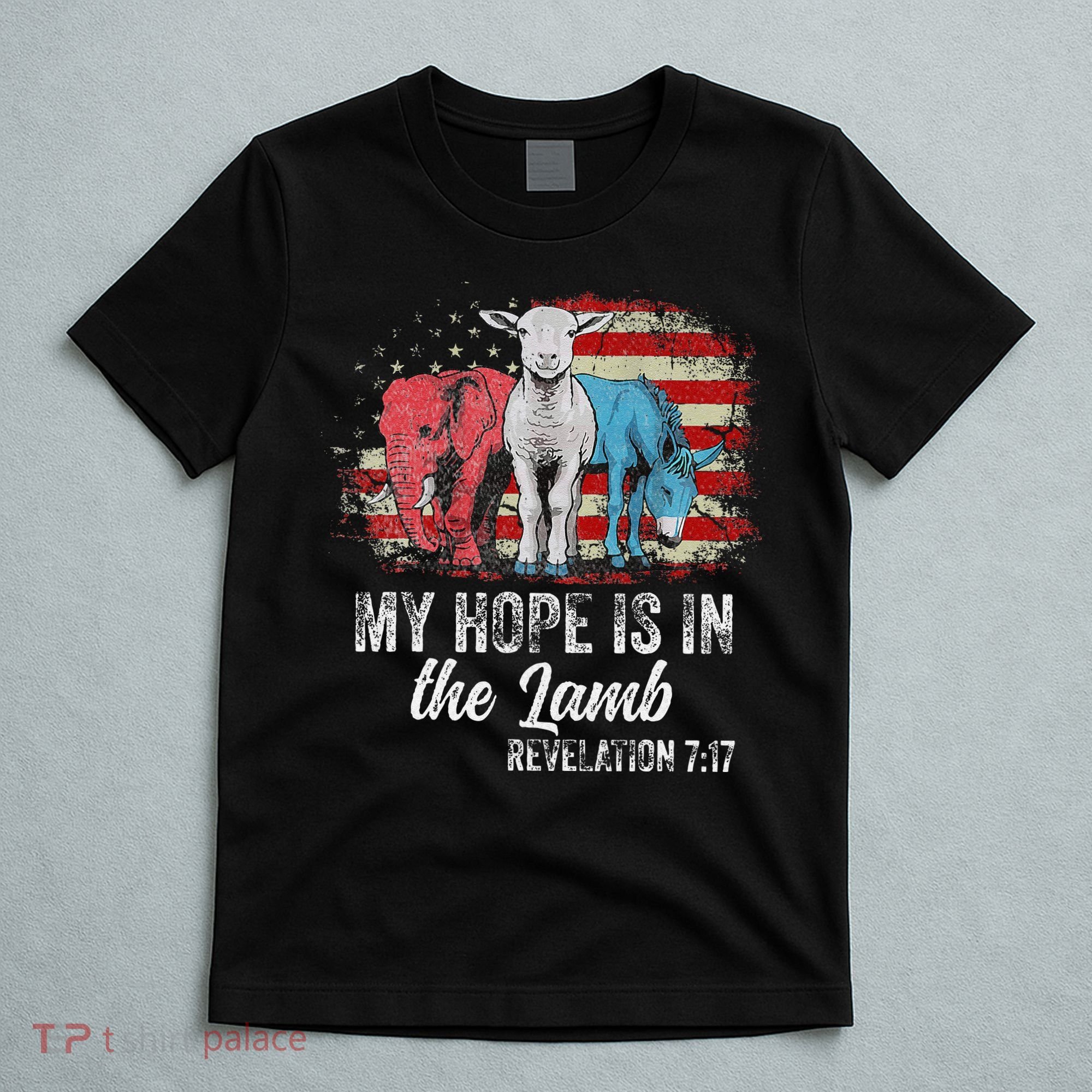 My Hope Is In The Lamb Funny Scripture Elephant Donkey Us T-Shirt
