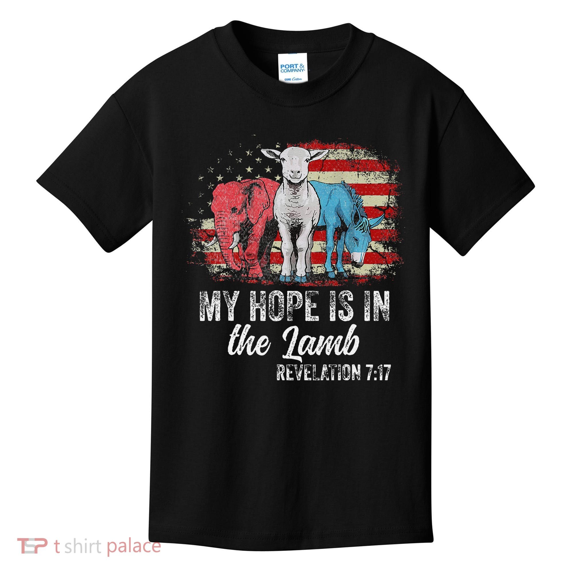 My Hope Is In The Lamb Funny Scripture Elephant Donkey Us Kids T-Shirt