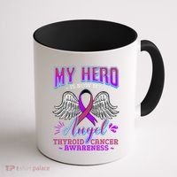 My Hero Is Now My Angel Thyroid Cancer Carcinoma Gift Idea Gift Coffee Mug thumb 1