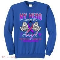 My Hero Is Now My Angel Thyroid Cancer Carcinoma Gift Idea Gift Sweatshirt thumb 0