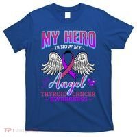 My Hero Is Now My Angel Thyroid Cancer Carcinoma Gift Idea Gift T-Shirt thumb 0