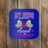 My Hero Is Now My Angel Thyroid Cancer Carcinoma Gift Idea Gift Coaster thumb 0