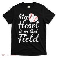 My Heart Is On That Field Baseball Softball Mom Gifts T-Shirt thumb 0