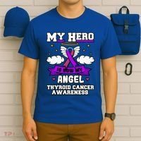 My Hero Is Now My Angel Thyroid Cancer Endocrinologist Cloud Gift T-Shirt thumb 6