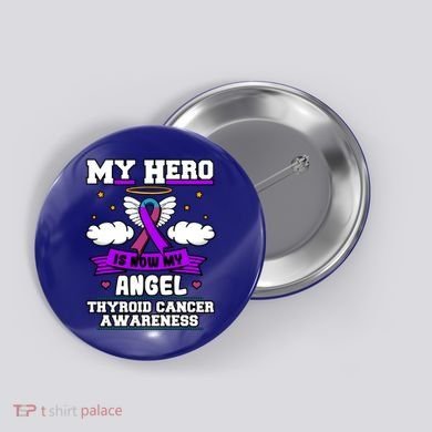 My Hero Is Now My Angel Thyroid Cancer Endocrinologist Cloud Gift Button