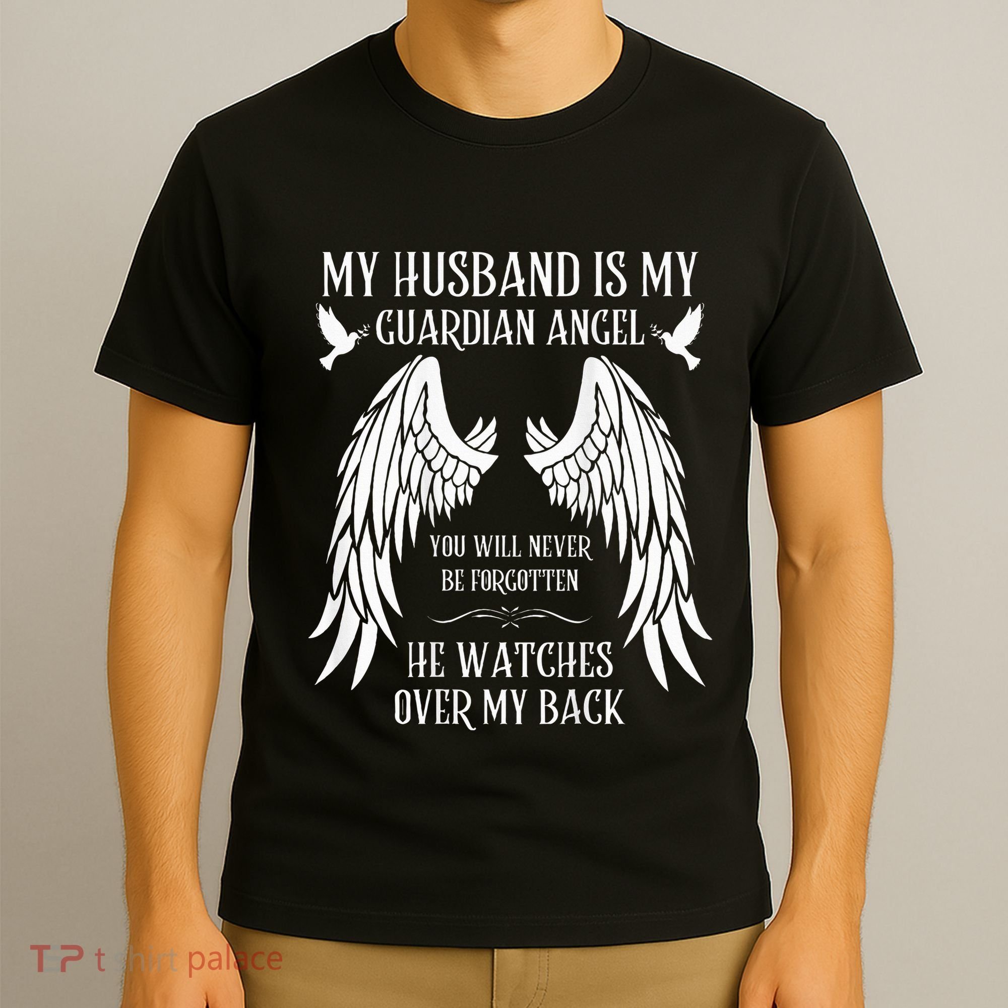 My Husband Is My Guardian Angel In Heaven Memory Memorial T-Shirt