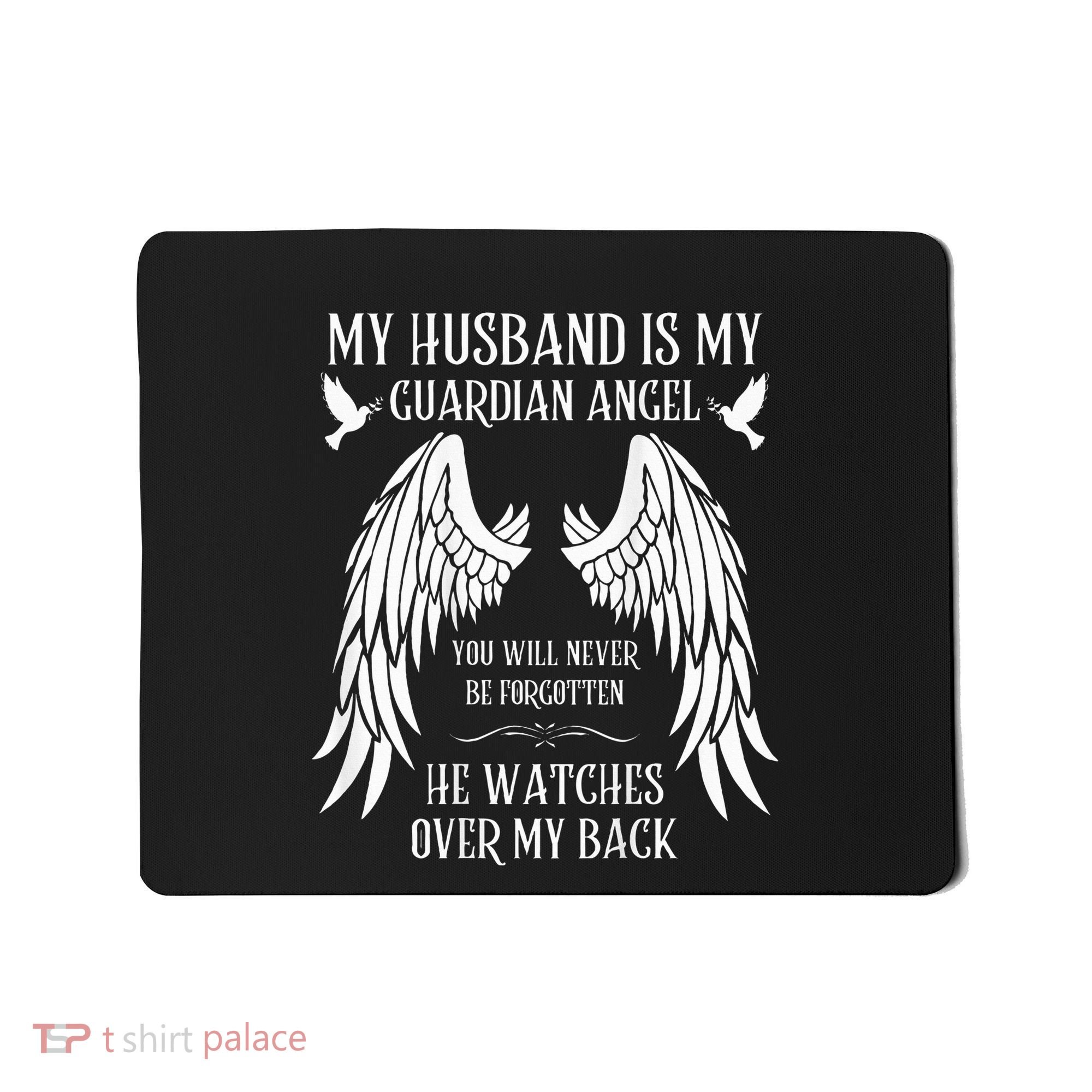 My Husband Is My Guardian Angel In Heaven Memory Memorial Mousepad