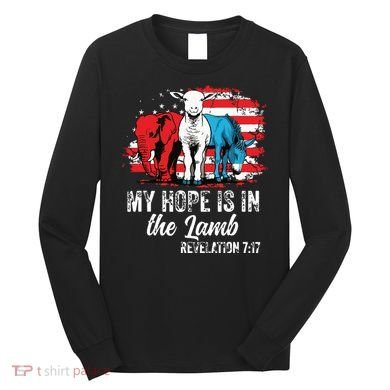My Hope Is In The Lamb Funny Scripture Elephant Donkey Us Long Sleeve Shirt