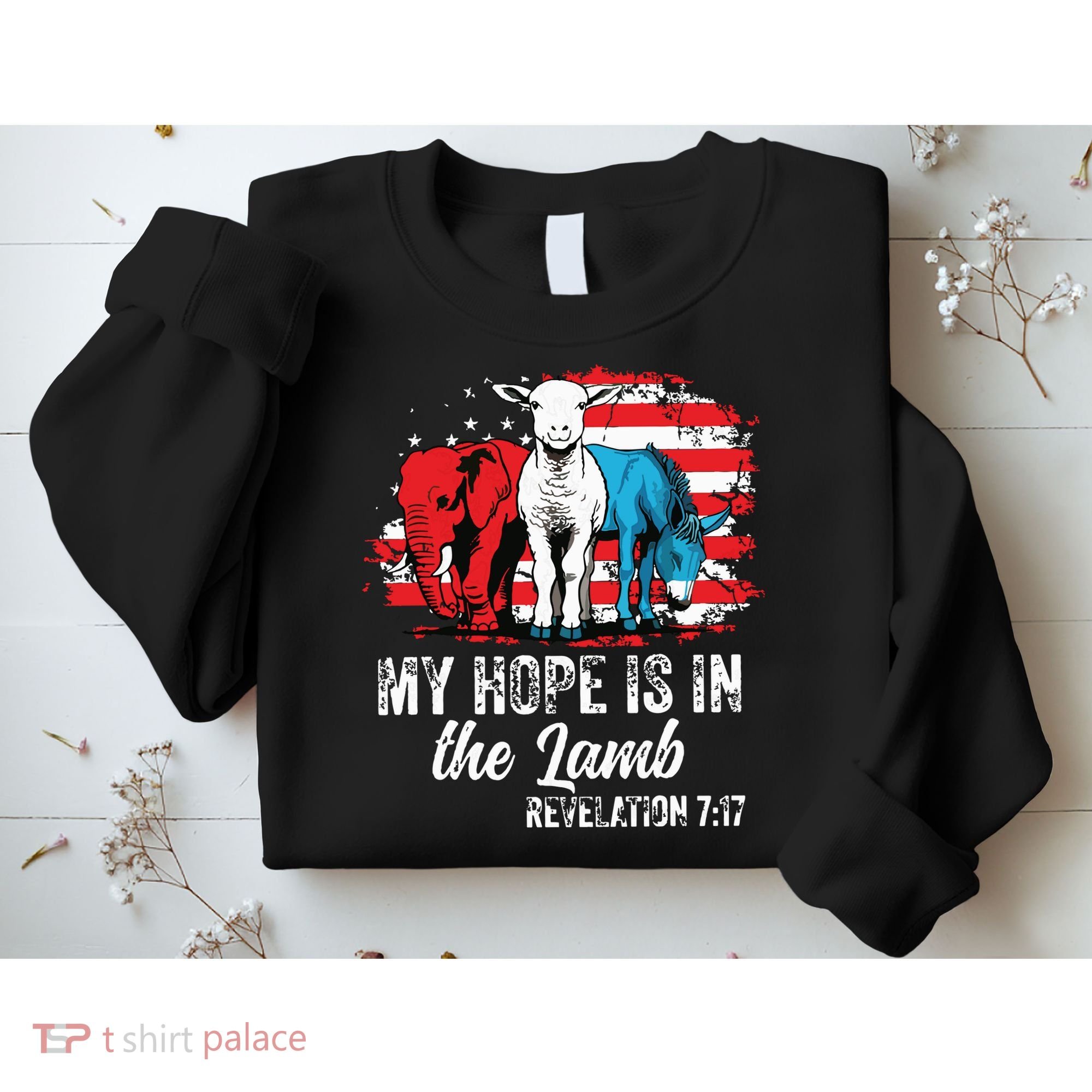 My Hope Is In The Lamb Funny Scripture Elephant Donkey Us Sweatshirt