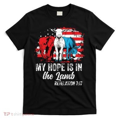 My Hope Is In The Lamb Funny Scripture Elephant Donkey Us T-Shirt