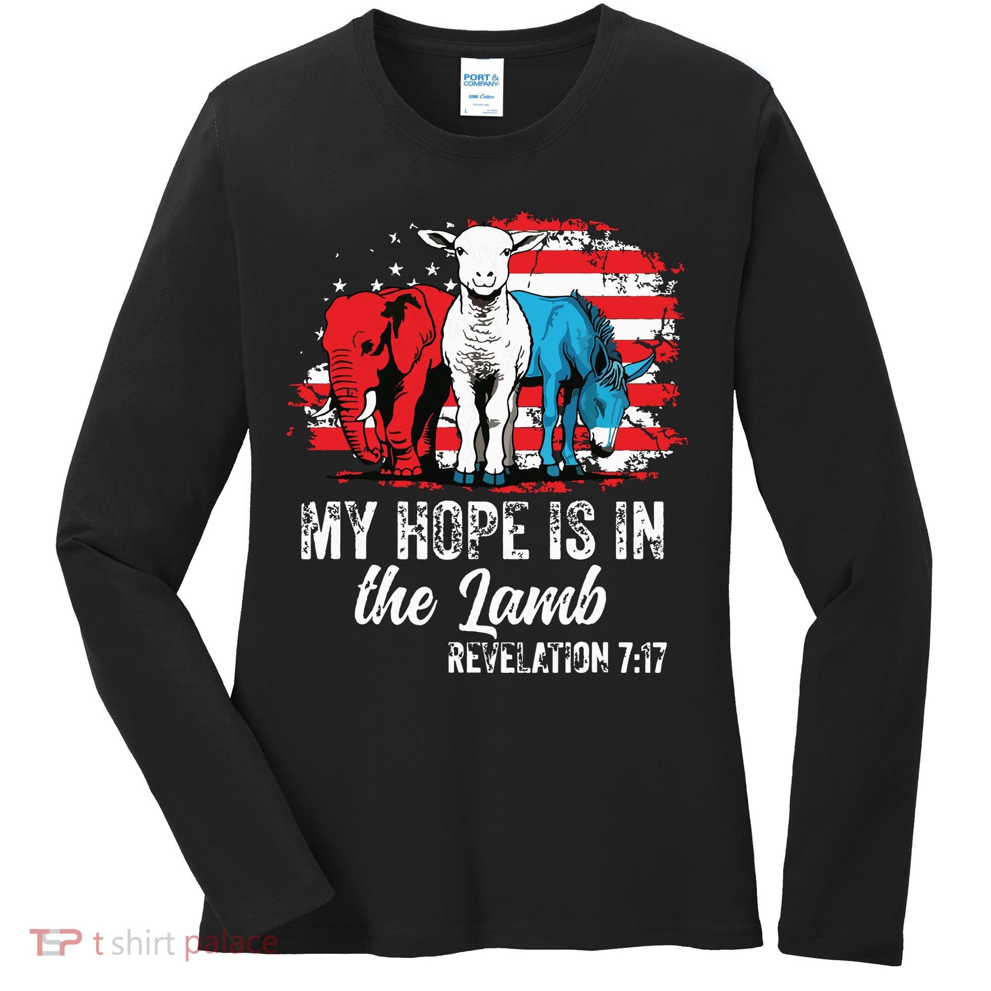My Hope Is In The Lamb Funny Scripture Elephant Donkey Us Women's Long Sleeve Shirt