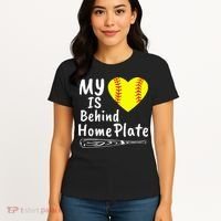 My Heart Is Behind Home Plate Softball Proud Mom Dad Women's T-Shirt thumb 4