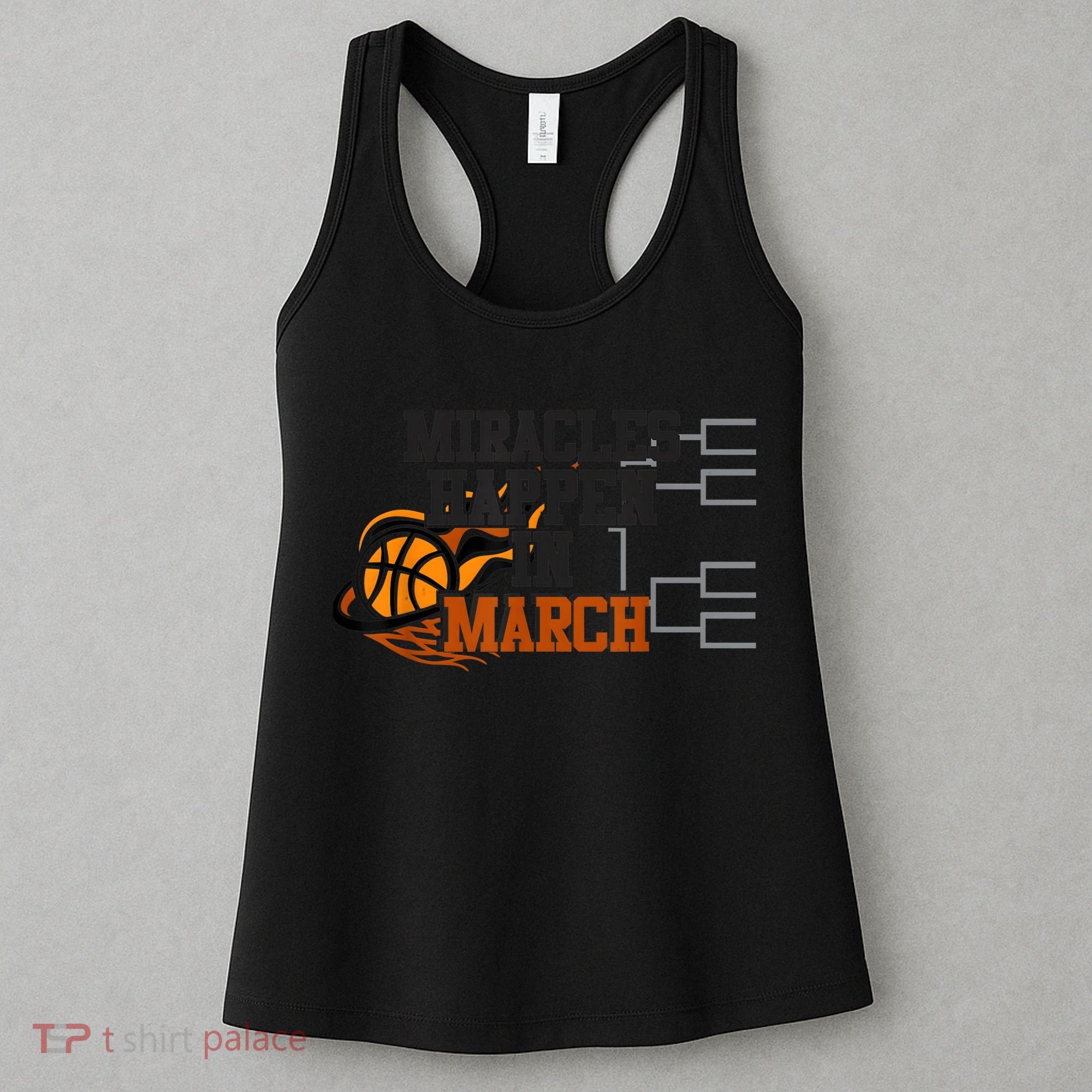 Miracles Happen in March College March Basketball Madness Women's Tank Top