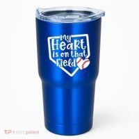 My Heart Is On That Field Baseball Mom Cute Funny Gift Tumbler thumb 0