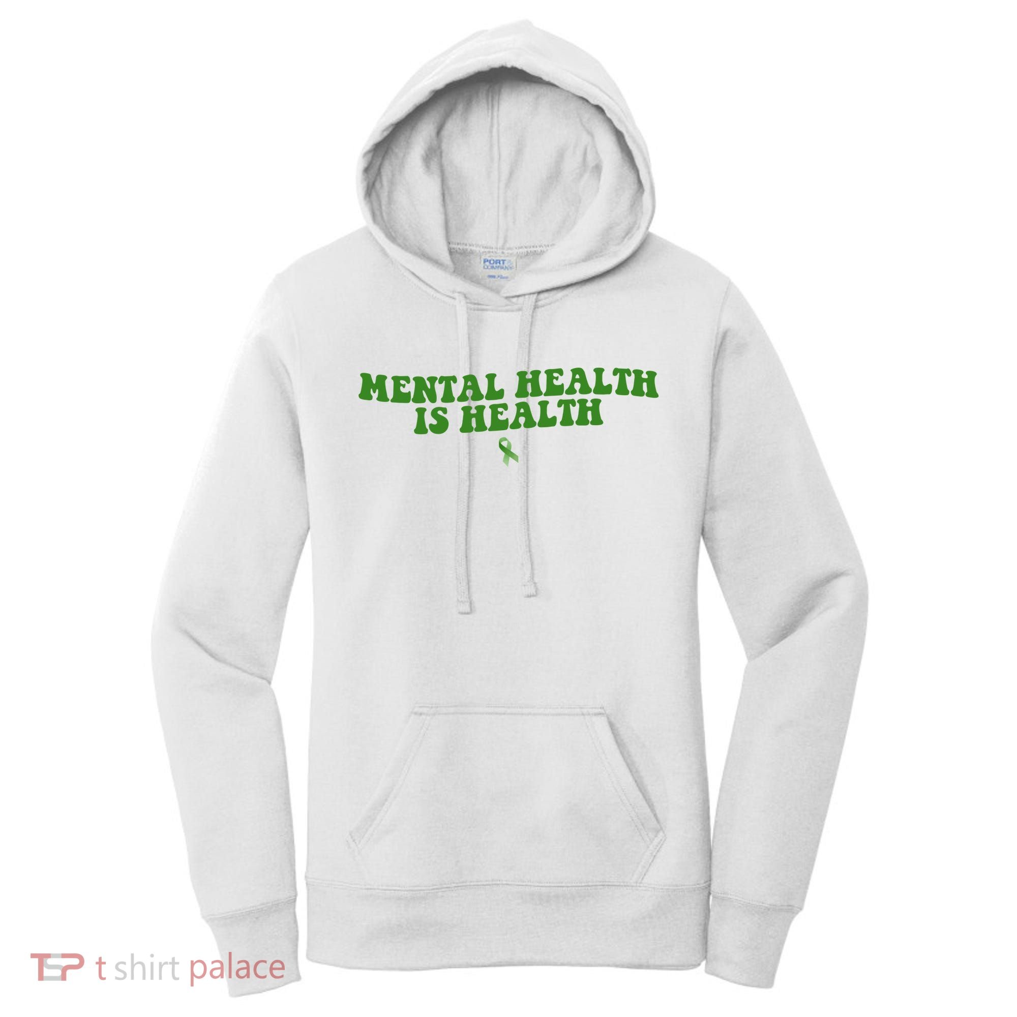 Mental Health Is Health Awareness Ribbon Women's Hoodie
