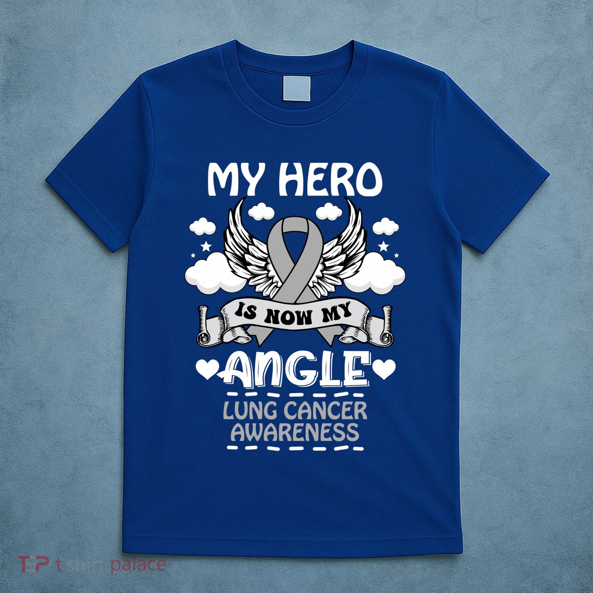 My Hero Is Now My Angel Lung Cancer Awareness Carcinomas Gift T-Shirt