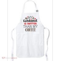 My Husband Is Hotter Than My Coffee Funny Apron thumb 0