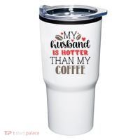 My Husband Is Hotter Than My Coffee Funny Tumbler thumb 0