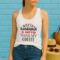 My Husband Is Hotter Than My Coffee Funny Women's Tank Top thumb 2