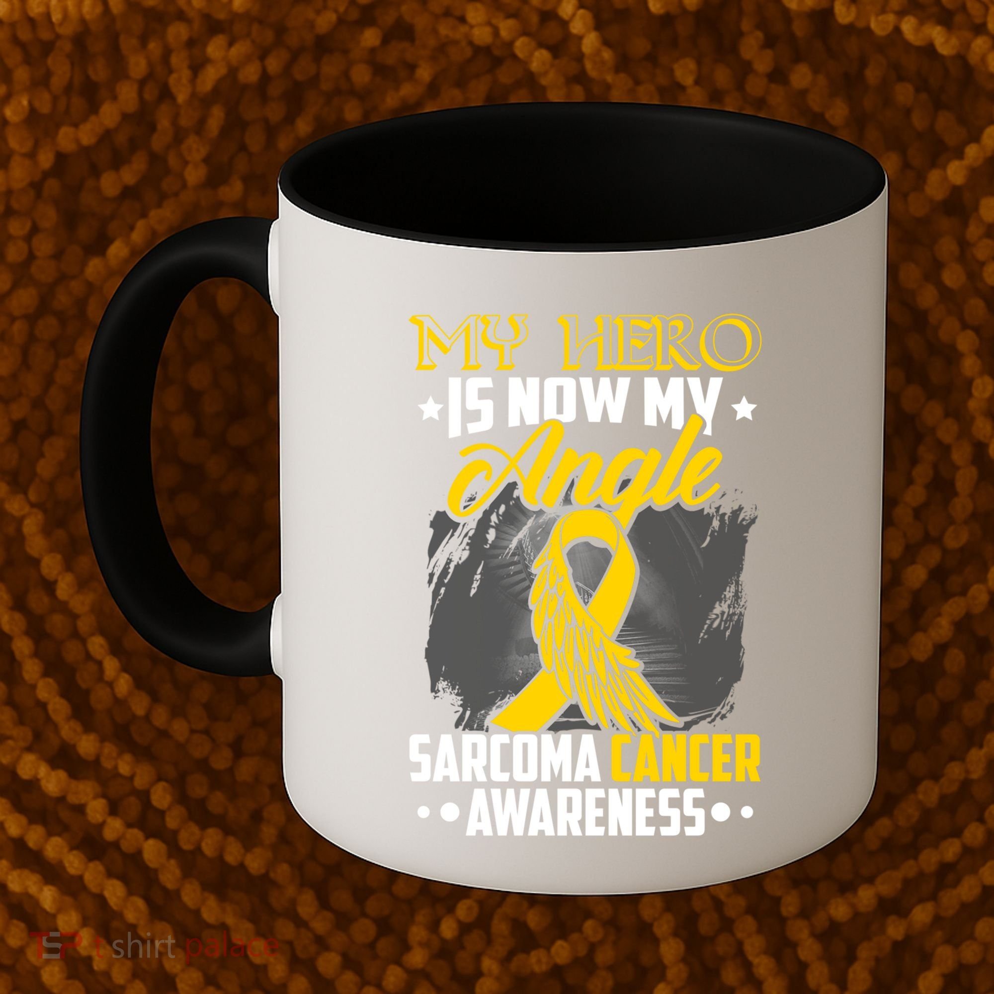 My Hero Is Now My Angel Sarcoma Cancer Awareness Warrior Great Gift Coffee Mug