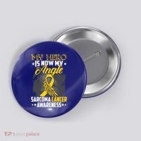 My Hero Is Now My Angel Sarcoma Cancer Awareness Warrior Great Gift Button thumb 0